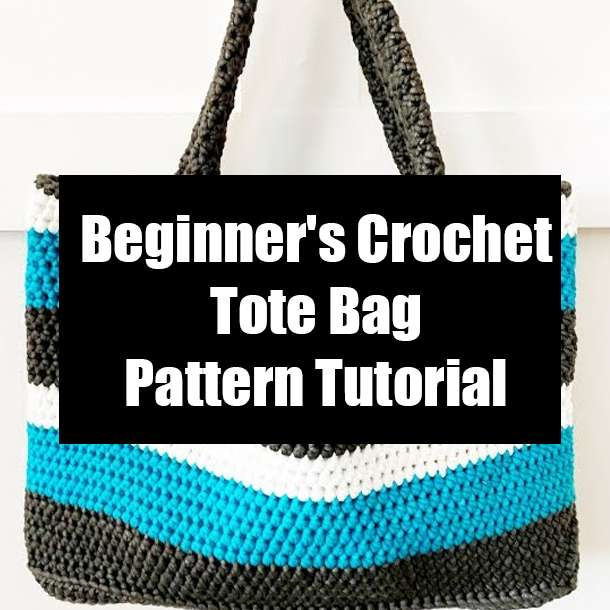 Beginner's Crochet Tote Bag Pattern Tutorial