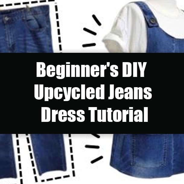 Beginner's DIY Upcycled Jeans Dress Tutorial