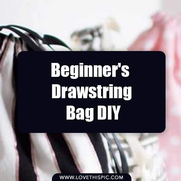 Beginner's Drawstring Bag DIY