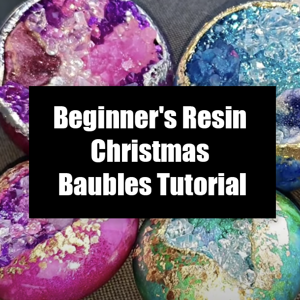 Beginner's Resin Christmas Baubles Tutorial
