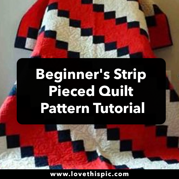 Beginner's Strip Pieced Quilt Pattern Tutorial