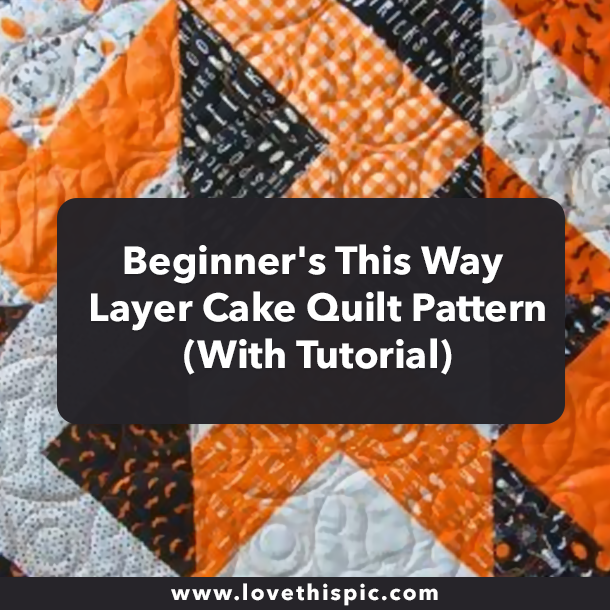 Beginner's This Way Layer Cake Quilt Pattern (With Tutorial)