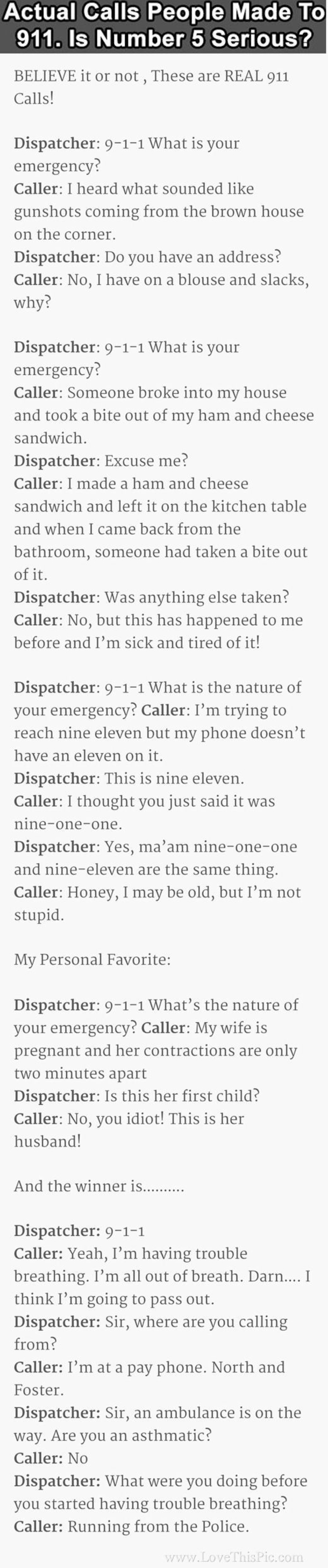 Believe It Or Not These Are Actual Calls People Made To 911...