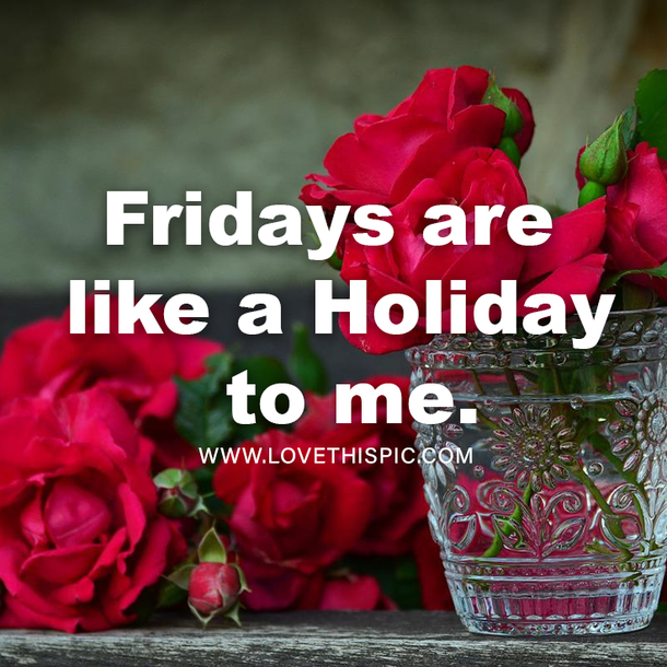 Best 100 Friday Quotes, Greetings, Wishes And Sayings - picture 2