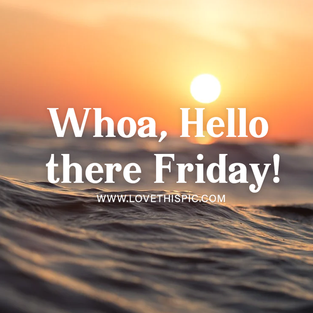 Best 100 Friday Quotes, Greetings, Wishes And Sayings - picture 8