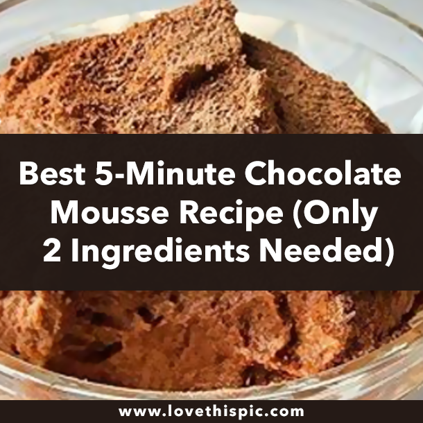 Best 5-Minute Chocolate Mousse Recipe (Only 2 Ingredients Needed)