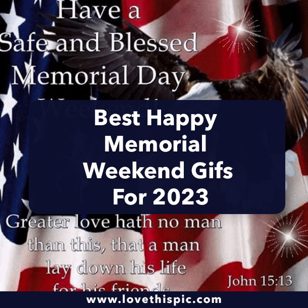 Best Happy Memorial Weekend Gifs For 2023