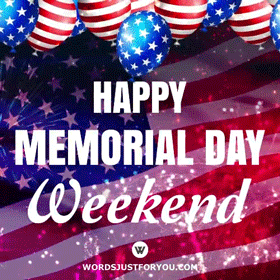 Best Happy Memorial Weekend Gifs For 2023 - picture 5