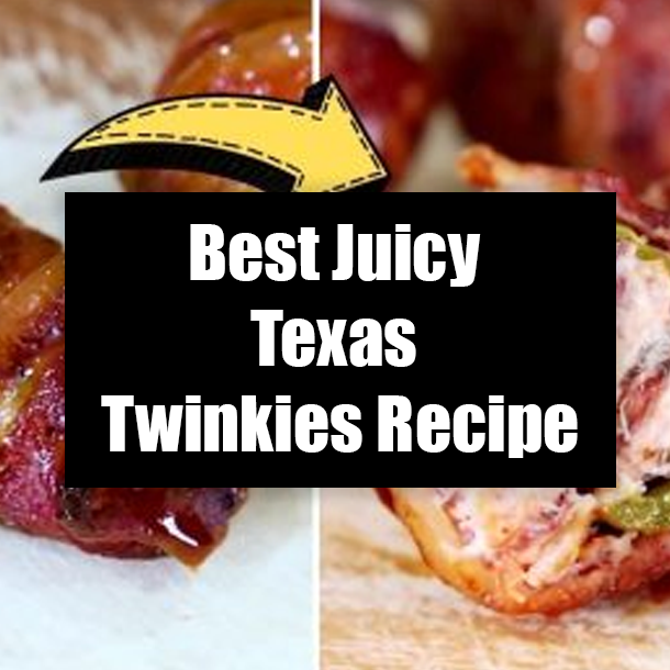 Best Juicy Texas Twinkies Recipe