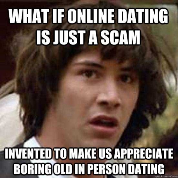 Best Memes About Online Dating That You Will Relate To - picture 4