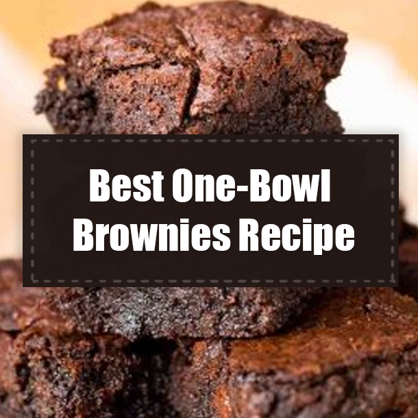 Best One-Bowl Brownies Recipe