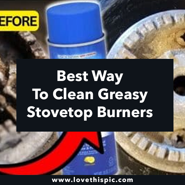 Best Way To Clean Greasy Stovetop Burners