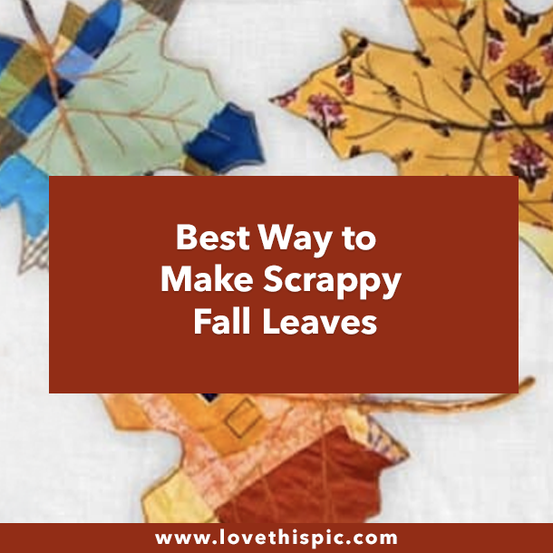 Best Way to Make Scrappy Fall Leaves