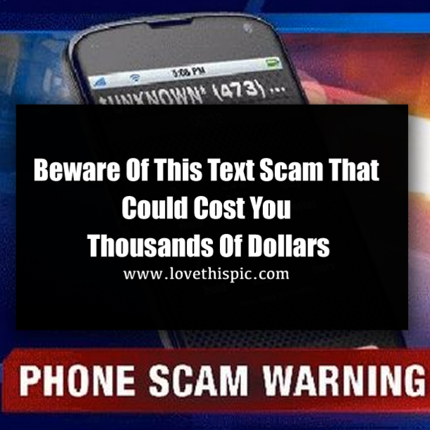 Beware Of This Text Scam That Could Cost You Thousands Of Dollars