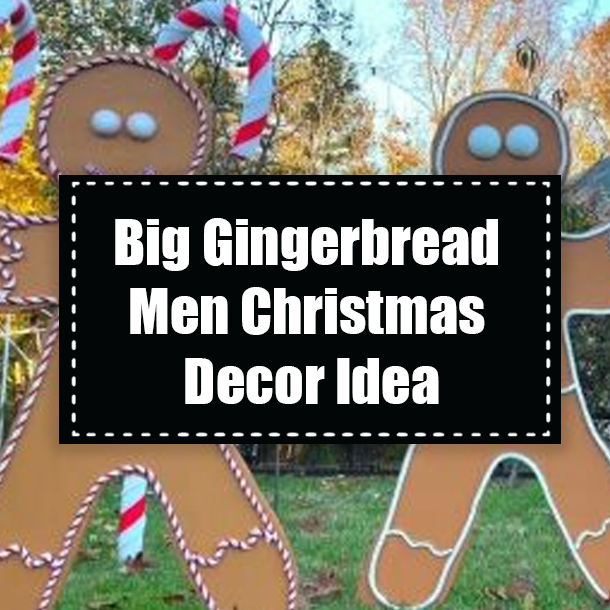 Big Gingerbread Men Christmas Decor Idea