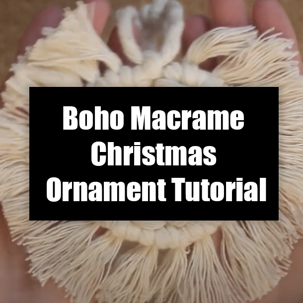 Boho Macrame Christmas Ornament Tutorial
