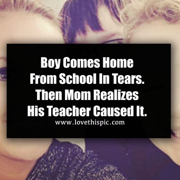 Boy Comes Home From School In Tears. Then Mom Realizes His Teacher Caused It.