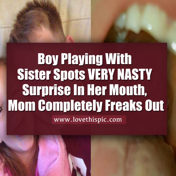 Boy Playing With Sister Spots VERY NASTY Surprise In Her Mouth, Mom Completely Freaks Out