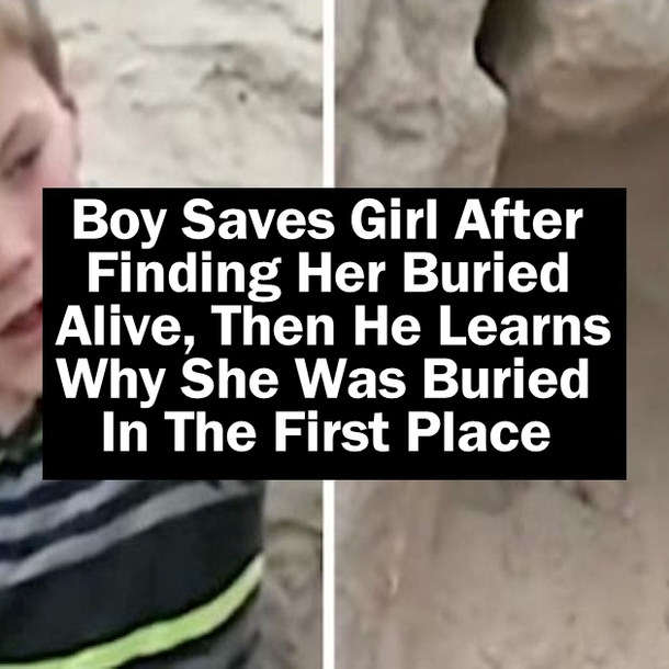 Boy Saves Girl After Finding Her Buried Alive, Then He Learns Why She Was Buried In The First Place