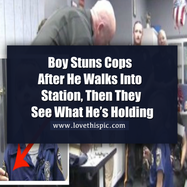 Boy Stuns Cops After He Walks Into Station, Then They See What He’s Holding