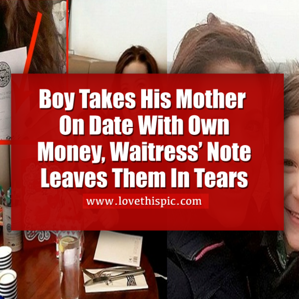 Boy Takes His Mother On Date With Own Money, Waitress’ Note Leaves Them In Tears