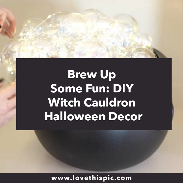Brew Up Some Fun: DIY Witch Cauldron Halloween Decor