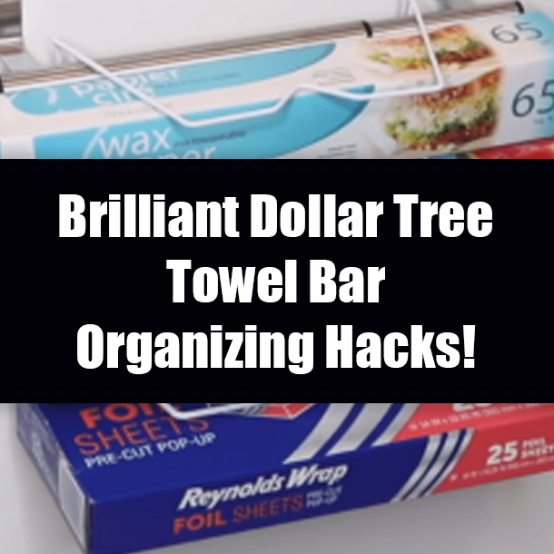 Brilliant Dollar Tree Towel Bar Organizing Hacks!
