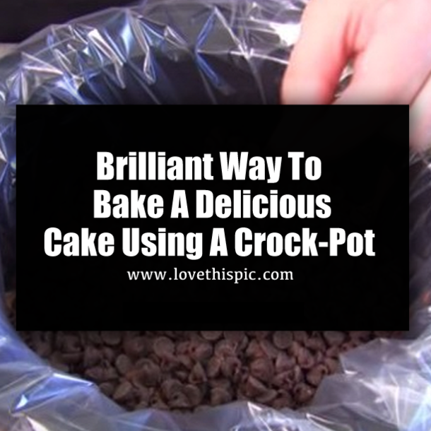 Brilliant Way To Bake A Delicious Cake Using A Crock-Pot