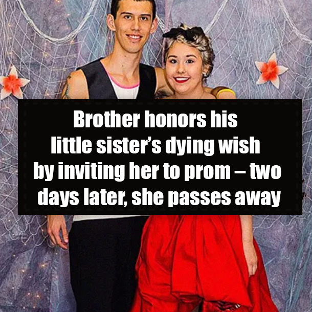 Brother honors his little sister’s dying wish by inviting her to prom – two days later, she passes away