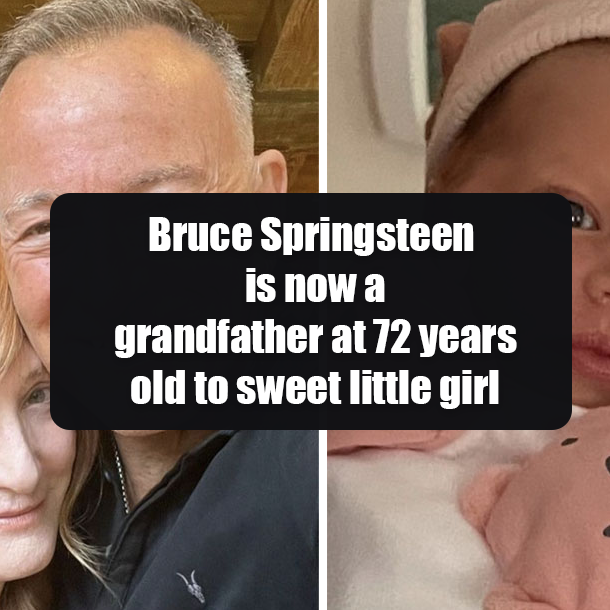 Bruce Springsteen is now a grandfather at 72 years old to sweet little girl