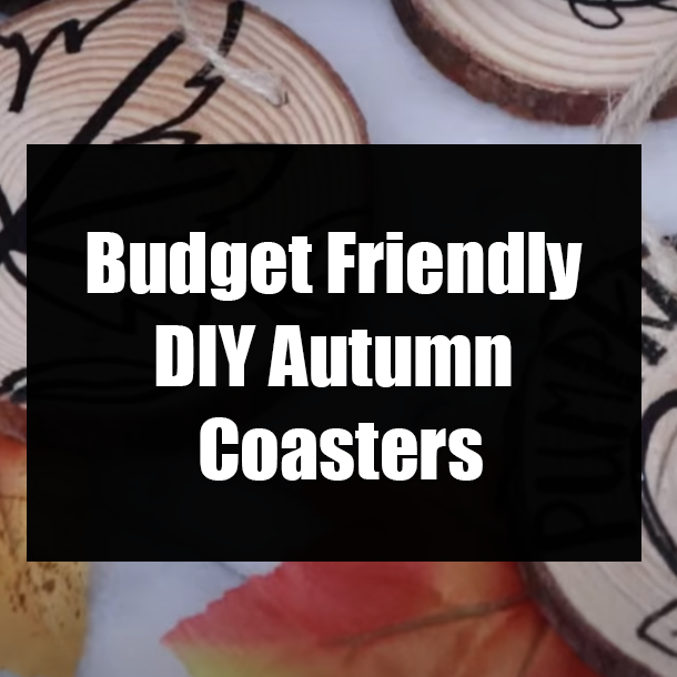 Budget Friendly DIY Autumn Coasters