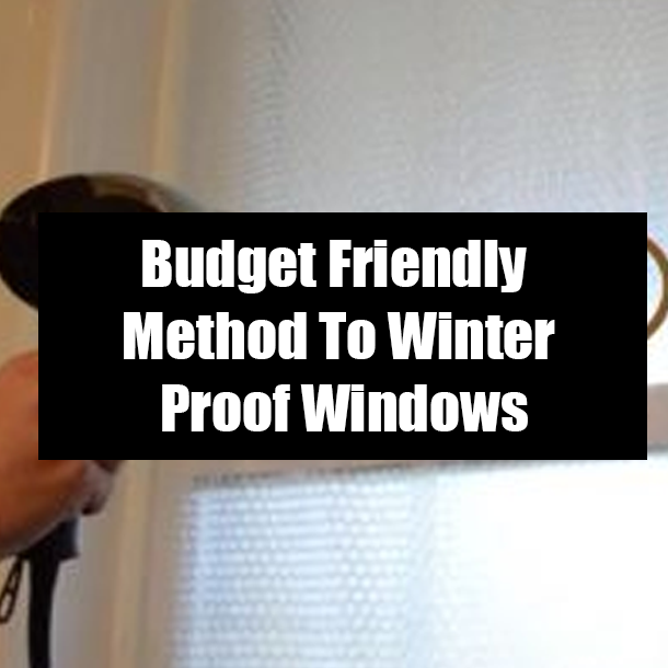 Budget Friendly Method To Winter Proof Windows