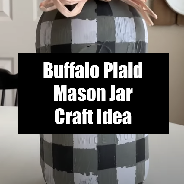 Buffalo Plaid Mason Jar Craft Idea