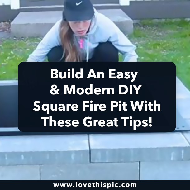 Build An Easy & Modern DIY Square Fire Pit With These Great Tips!