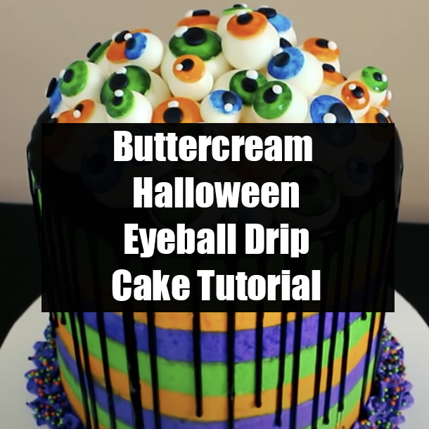 Buttercream Halloween Eyeball Drip Cake Tutorial