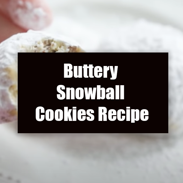 Buttery Snowball Cookies Recipe
