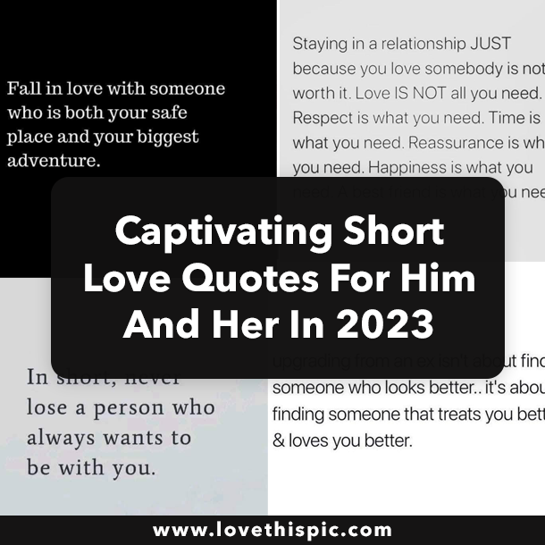 Captivating Short Love Quotes For Him And Her In 2023