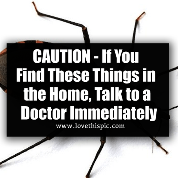 CAUTION - If You Find These Things in the Home, Talk to a Doctor Immediately