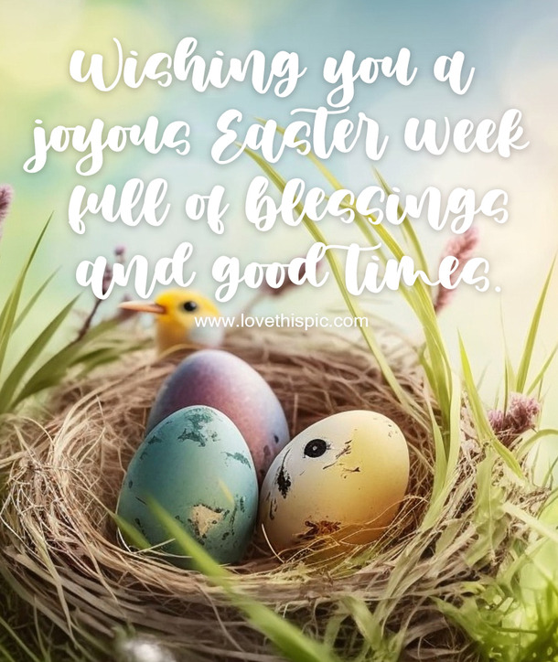 Celebrate the Season with 50 Uplifting Easter Week Blessings & Quotes - picture 7