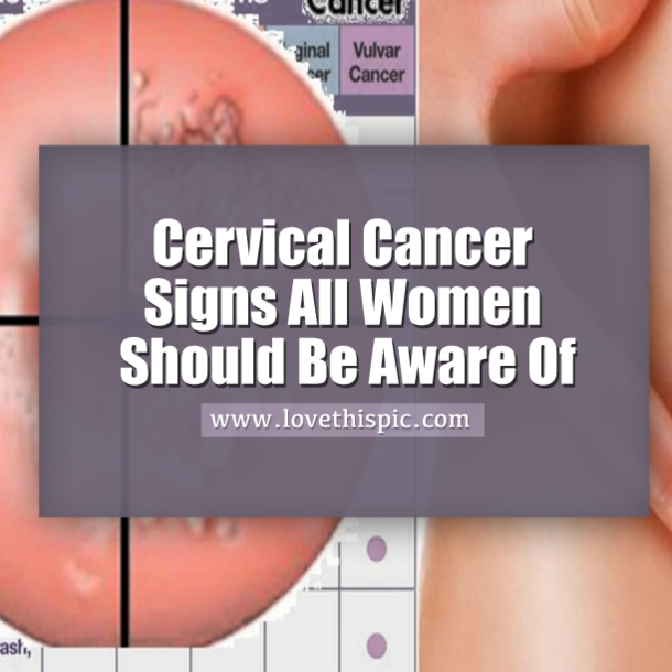 Cervical Cancer Signs All Women Should Be Aware Of