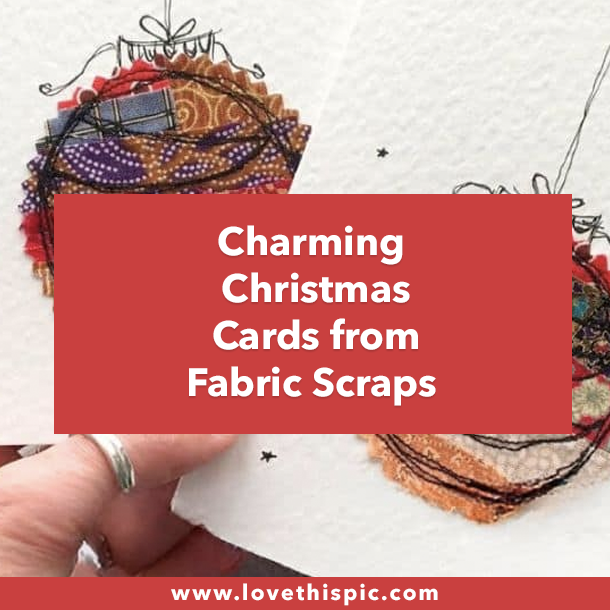 Charming Christmas Cards from Fabric Scraps
