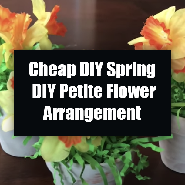 Cheap DIY Spring DIY Petite Flower Arrangement