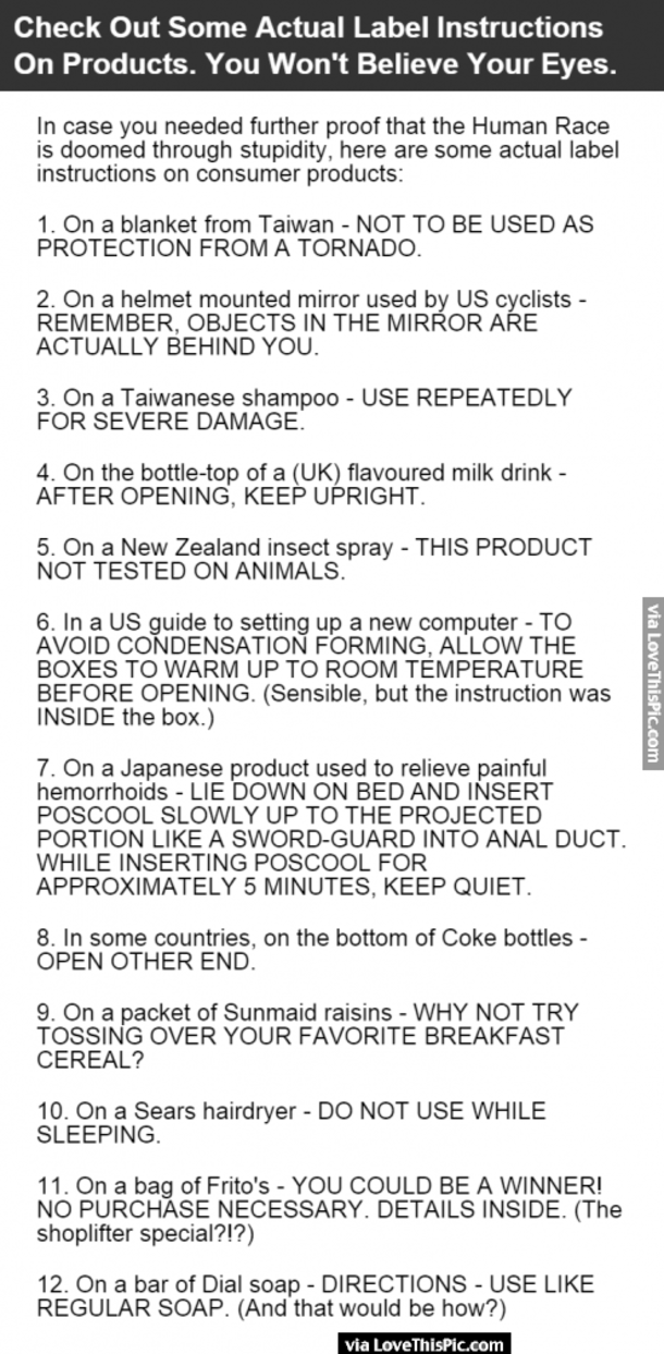 Check Out Some Actual Label Instructions On Products.  You Will Not Believe Your Eyes!
