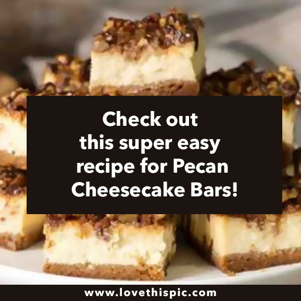 Check out this super easy recipe for Pecan Cheesecake Bars!