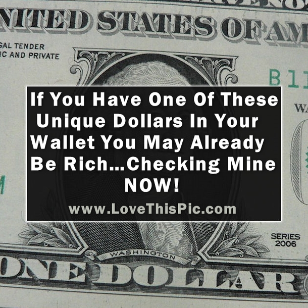 Check Your Wallets Because If You Have One Of These Unique Dollars You May Already Be Rich...