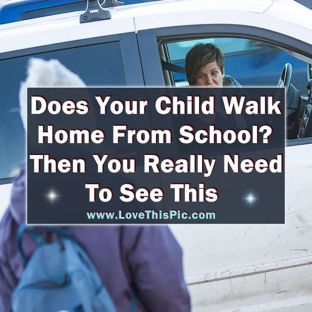 Child Got In A White Car On Her Way Home All Because The Stranger Said These Six Chilling Words..