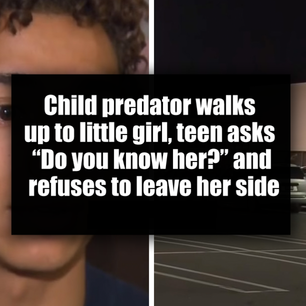 Child predator walks up to little girl, teen asks “Do you know her?” and refuses to leave her side