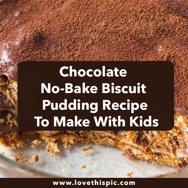 Chocolate No-Bake Biscuit Pudding Recipe To Make With Kids