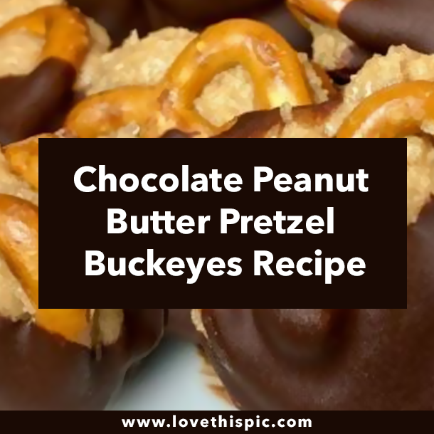 Chocolate Peanut Butter Pretzel Buckeyes Recipe