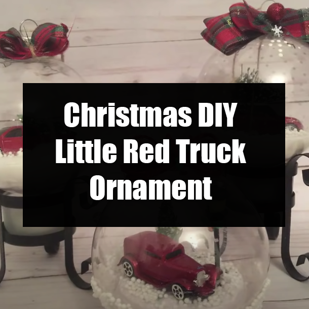 Christmas DIY Little Red Truck Ornament